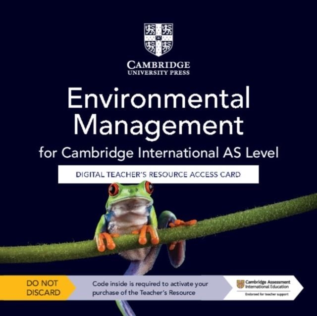 **digital** NEW CAMBRIDGE INTERNATIONAL AS ENVIRONMENTAL MANAGEMENT DIGITAL TEACHER'S RESOURCE ACCESS CARD | 9781009306324