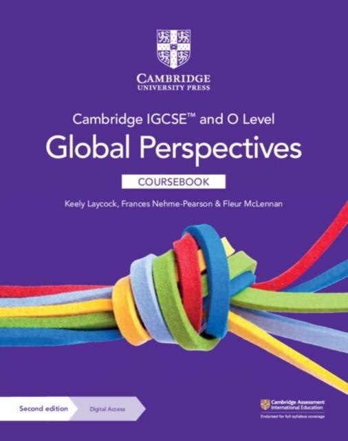 CAMBRIDGE IGCSE AND O LEVEL GLOBAL PERSPECTIVES COURSEBOOK WITH DIGITAL ACCESS (2 YEARS) | 9781009301428