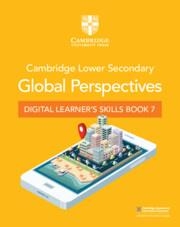 NEW CAMBRIDGE LOWER SECONDARY GLOBAL PERSPECTIVES DIGITAL LEARNER'S SKILLS BOOK 7 (1 YEAR) | 9781009315968