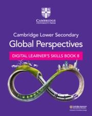 NEW CAMBRIDGE LOWER SECONDARY GLOBAL PERSPECTIVES DIGITAL LEARNER'S SKILLS BOOK 8 (1 YEAR) | 9781009316033