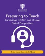 **digital** NEW CAMBRIDGE IGCSE AND O LEVEL GLOBAL PERSPECTIVES (ONLINE MASTERCLASS WITH SELF-STUDY) | 9781009321280