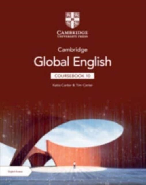 NEW CAMBRIDGE GLOBAL ENGLISH COURSEBOOK WITH DIGITAL ACCESS STAGE 10 (2 YEARS) | 9781009364621