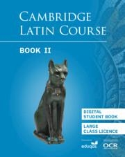 **digital** CAMBRIDGE LATIN COURSE STUDENT BOOK 2 - DIGITAL VERSION - LARGE CLASS LICENCE (1 YEAR ACCESS) 5TH EDITION | 9781009420754