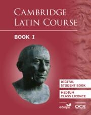 **digital** CAMBRIDGE LATIN COURSE STUDENT BOOK 1 - DIGITAL VERSION - MEDIUM CLASS LICENCE (1 YEAR ACCESS) 5TH EDITION | 9781009420747