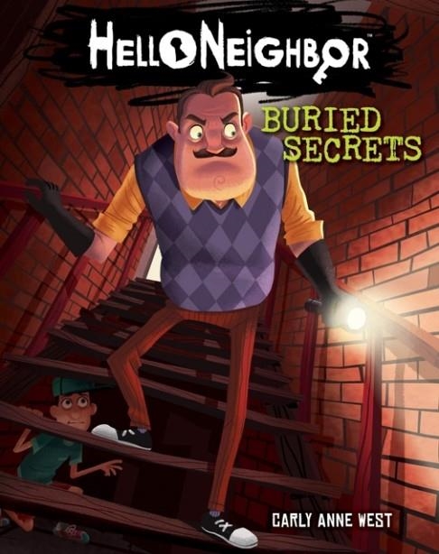 BURIED SECRETS: (HELLO NEIGHBOR #3) | 9781338348590 | WEST, CARLY ANNE