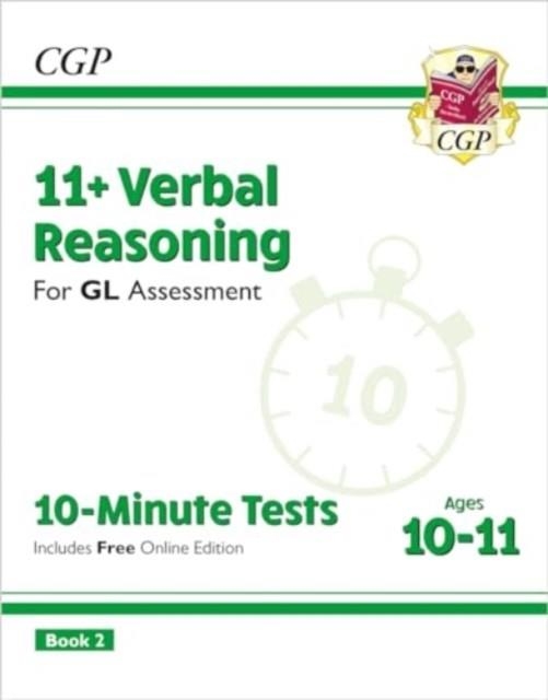 11+ GL 10-MINUTE TESTS: VERBAL REASONING - AGES 10-11 BOOK 2 (WITH ONLINE EDITION) | 9781837741038