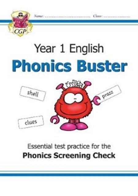 KS1 ENGLISH PHONICS BUSTER - FOR THE PHONICS SCREENING CHECK IN YEAR 1 | 9781789080216