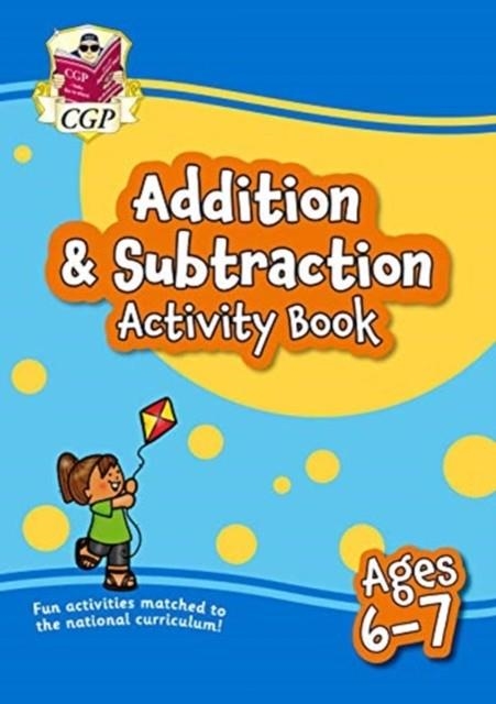 ADDITION & SUBTRACTION ACTIVITY BOOK FOR AGES 6-7 (YEAR 2) | 9781789086218