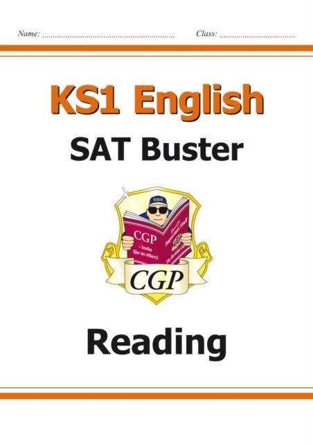 KS1 ENGLISH SAT BUSTER: READING (FOR END OF YEAR ASSESSMENTS) | 9781782947103