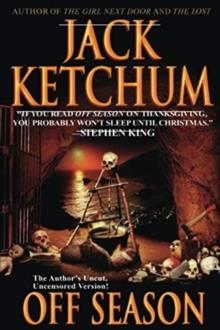 OFF SEASON | 9781477840528 | JACK KETCHUM