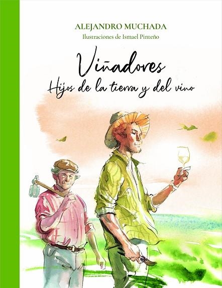 DE VIÑADORES A VIGNERONS | 9788412570724 | ALEJANDRO MUCHADA