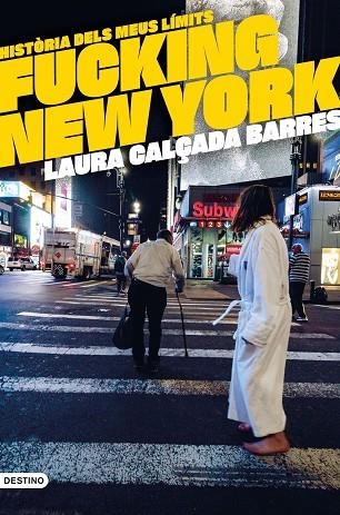 FUCKING NEW YORK | 9788419734020 | LAURA CALÇADA I BARRES