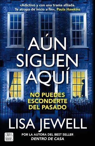 AÚN SIGUEN AQUÍ | 9788408281672 | LISA JEWELL