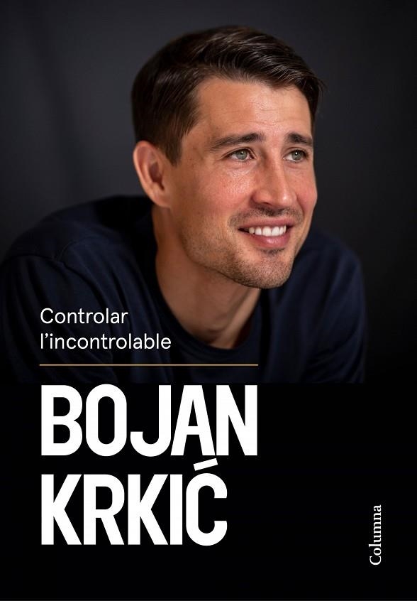 CONTROLAR L'INCONTROLABLE | 9788466431750 | BOJAN KRKIC PÉREZ