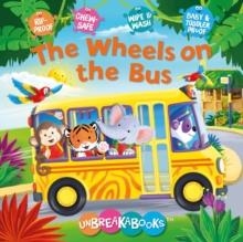 UNBREAKABOOKS: THE WHEELS ON THE BUS | 9781782704478 | ANGELA HEWITT