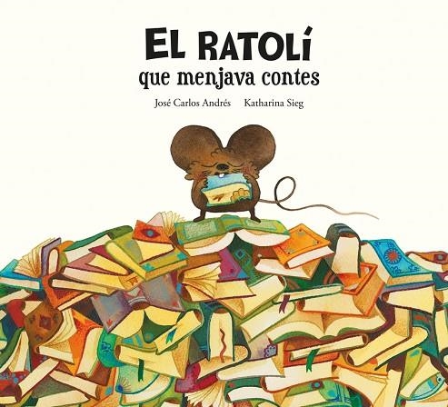 RATOLI QUE MENJAVA CONTES, EL -  CAT | 9788419607294 | ANDRES / SIEG