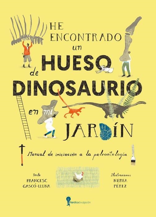 HE ENCONTRADO UN HUESO DE DINOSAURIO EN MI JARDIN | 9788419735836 | FRANCESC GASCO-LLUNA