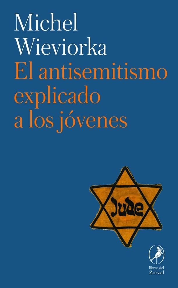 ANTISEMITISMO EXPLICADO A LOS JOVENES,EL | 9788419496874 | MICHEL WIEVIORKA