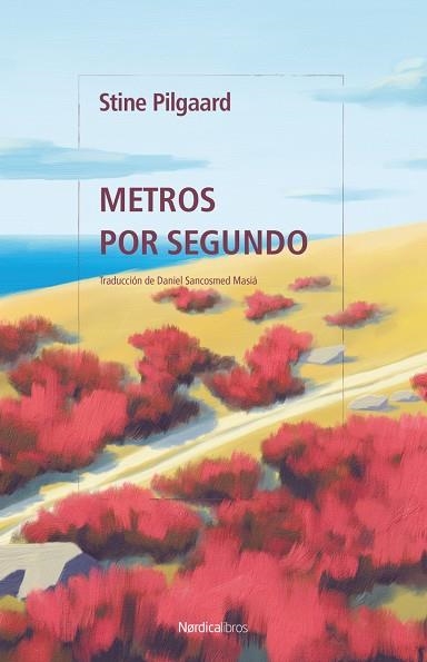 METROS POR SEGUNDO | 9788419735973 | STINE PILGAARD