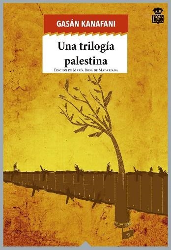 UNA TRILOGIA PALESTINA 6ªED | 9788494280542 | ASAN KANAFANI