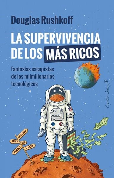 SUPERVIVENCIA DE LOS MAS RICOS,LA 3ªED | 9788412708585 | DOUGLAS RUSHKOFF