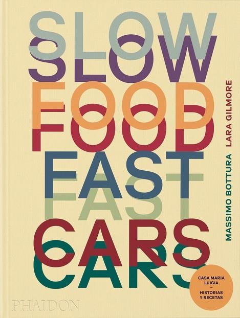 ESP SLOW FOOD, FAST CARS | 9781838668051 | ASSIMO;GILMORE,LARA BOTTURA