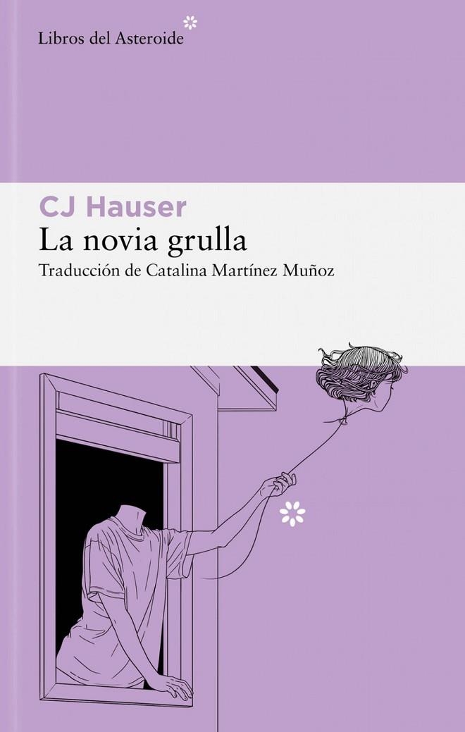 NOVIA GRULLA, LA  2ªED | 9788419089670 | CJ HAUSER