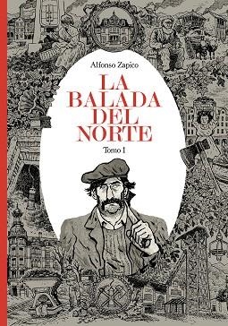 BALADA DEL NORTE, LA - TOMO 1 - 8ª ED. | 9788418909634 | ALFONSO ZAPICO