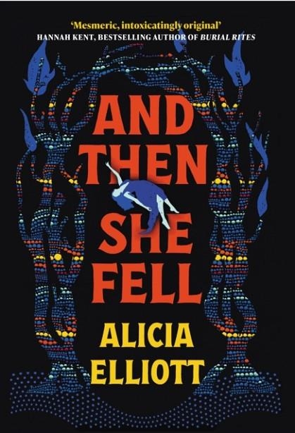 AND THEN SHE FELL | 9781838959418 | ALICIA ELLIOTT