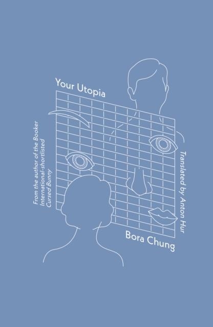 YOUR UTOPIA | 9781915829016 | BORA CHUNG