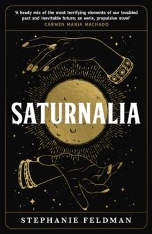 SATURNALIA | 9780857308399 | STEPHANIE FELDMAN