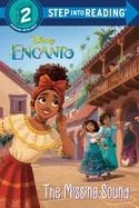 STEP INTO READING LEVEL 2: ENCANTO, THE MISSING SOUND | 9780736444569 | SUSANA ILLERA MARTINEZ