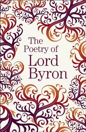 THE POETRY OF LORD BYRON | 9781789509694 | LORD BYRON