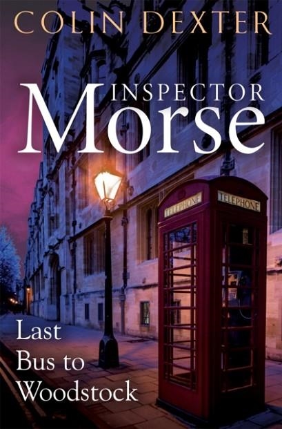 LAST BUS TO WOODSTOCK | 9781035005383 | COLIN DEXTER