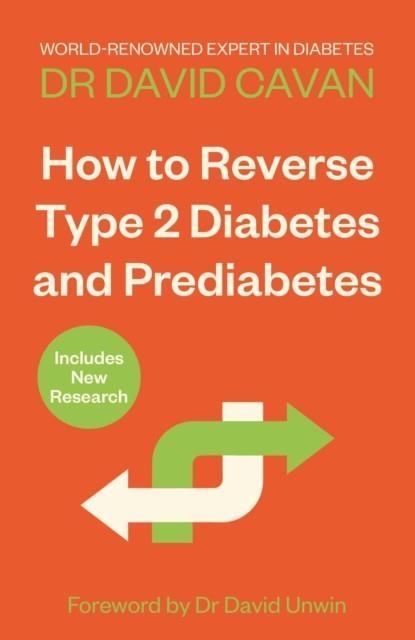 HOW TO REVERSE TYPE 2 DIABETES AND PREDIABETES | 9781838954581 | DR DAVID CAVAN