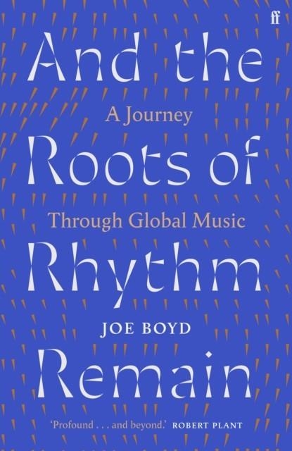 AND THE ROOTS OF RHYTHM REMAIN | 9780571360000 | JOE BOYD