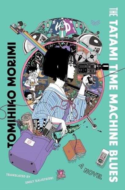 THE TATAMI TIME MACHINE BLUES | 9780063158498 | TOMIHIKO MORIMI 