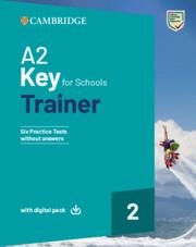 A2 KEY FOR SCHOOLS TRAINER 2 WITHOUT ANSWERS | 9781108902670