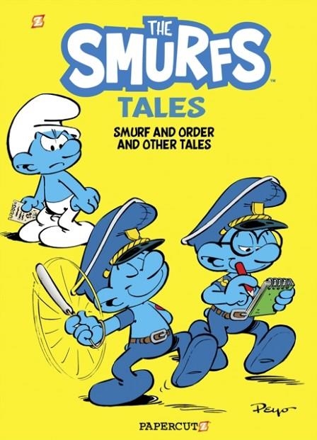 THE SMURFS TALES VOL. 6 : SMURF AND ORDER AND OTHER TALES | 9781545809761 | PEYO