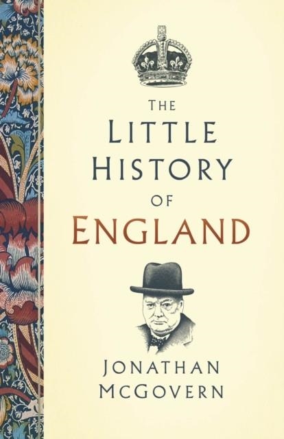 THE LITTLE HISTORY OF ENGLAND | 9781803994666 | JONATHAN MCGOVERN