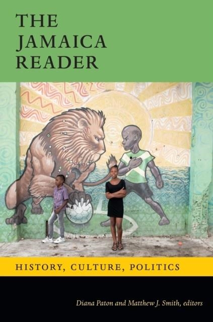 THE JAMAICA READER | 9781478011514 | DIANA PATON, MATTHEW J. SMITH