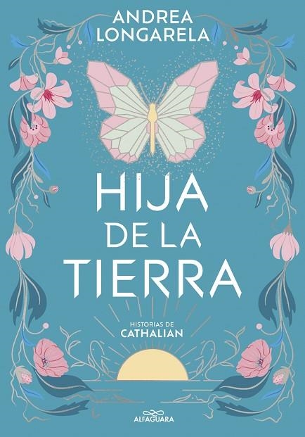 HISTORIAS DE CATHALIAN 1. HIJA DE LA TIE | 9788419507402