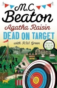 AGATHA RAISIN DEAD ON TARGET | 9781408718513 | M.C. BEATON 