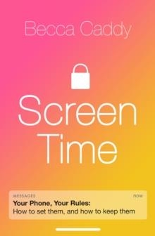 SCREEN TIME | 9781788704212 | BECCA CADDY