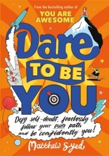 DARE TO BE YOU | 9781526362377 | MATTHEW SYED