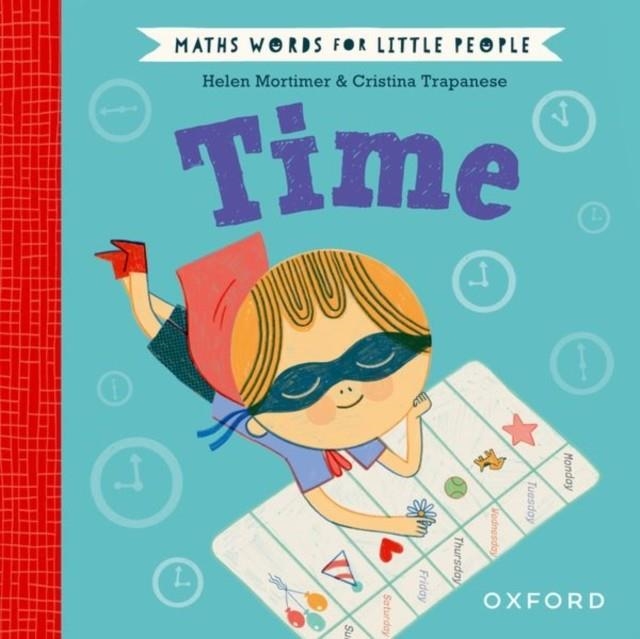 MATHS WORDS FOR LITTLE PEOPLE: TIME | 9780192783332