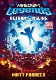 MINECRAFT LEGENDS RETURN OF THE PIGLINS | 9780008608804 | MATT FORBECK