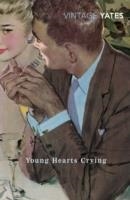 YOUNG HEARTS CRYING | 9780099518648 | RICHARD YATES