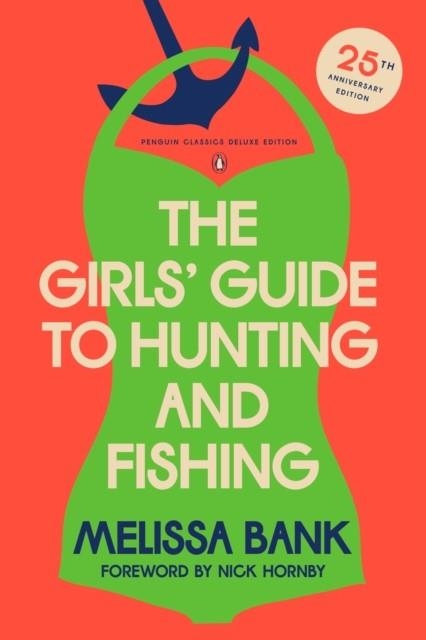 THE GIRLS' GUIDE TO HUNTING AND FISHING | 9780143138150 | MELISSA BANK