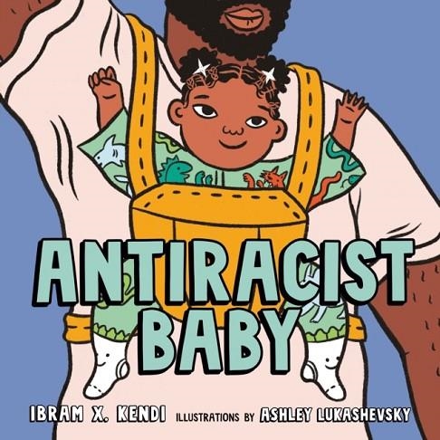 ANTIRACIST BABY PICTURE BOOK | 9780593110508